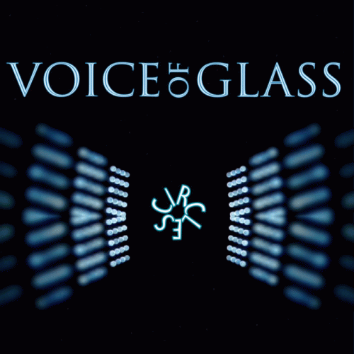 Voice Of Glass : Circles